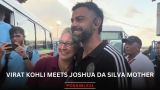 Virat Kohli Meets Joshua Da Silva Mother