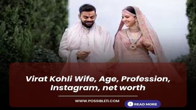 Virat Kohli Wife, Age, Profession, Instagram, net