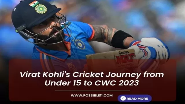 Virat Kohlis cricket journey from Under 15