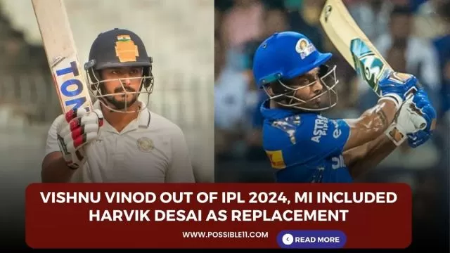 Vishnu Vinod out of IPL 2024, MI