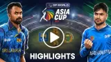 Watch SL vs AFG Asia Cup 2025 Highlights: Sri Lanka Won by Six Wickets