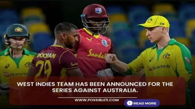 West Indies team has been announced for