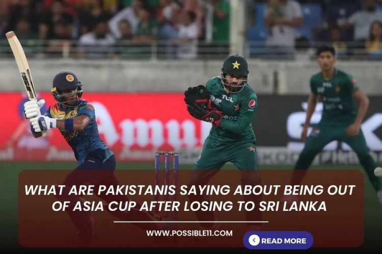 What are Pakistanis saying about being out of Asia Cup after losing to Sri Lanka