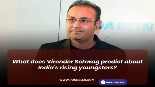 What does Virender Sehwag predict about Indias