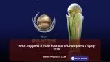 What If India Pulls Out of Champions Trophy 2025?