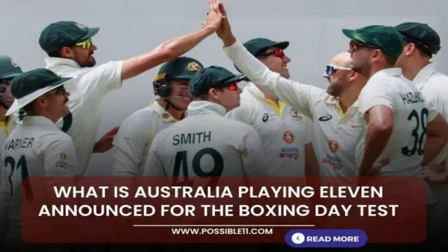 What is Australia playing eleven announced for