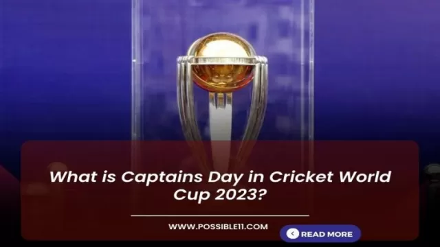 What is Captains Day in Cricket World