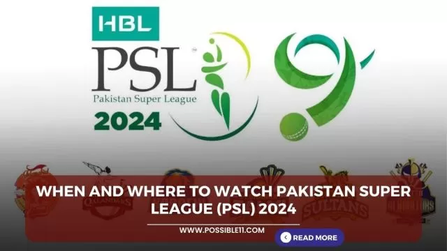 When and where to watch Pakistan Super