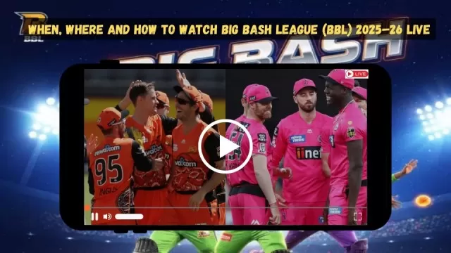 when-where-and-how-to-watch-big-bash-league-bbl-202526-live When, Where and How to Watch Big Bash League (BBL) 2025–26 Live