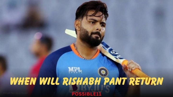 When Will Rishabh Pant Return