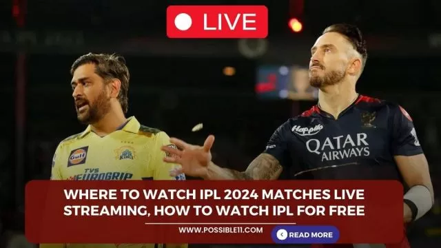 Where to Watch IPL 2024 Matches live