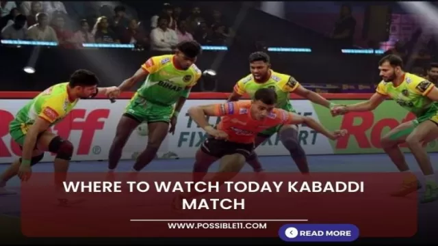 Where to watch today Kabaddi match