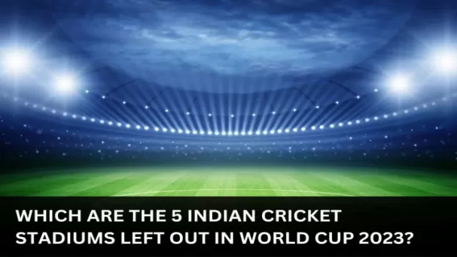 Which are The 5 Indian Cricket Stadiums