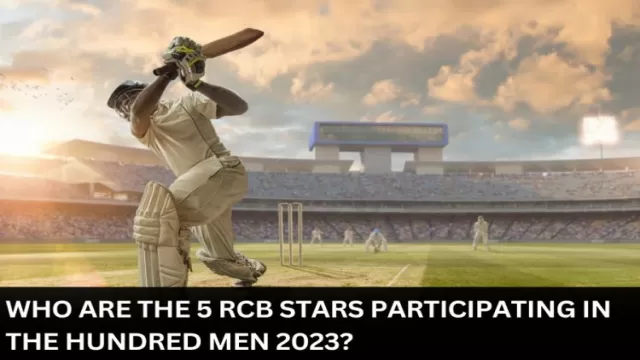 Who are The 5 RCB stars participating