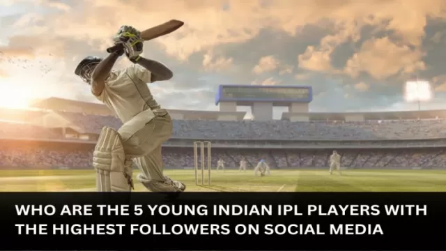 Who are the 5 young Indian IPL