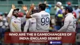 Who are the 8 gamechangers of India-England series?