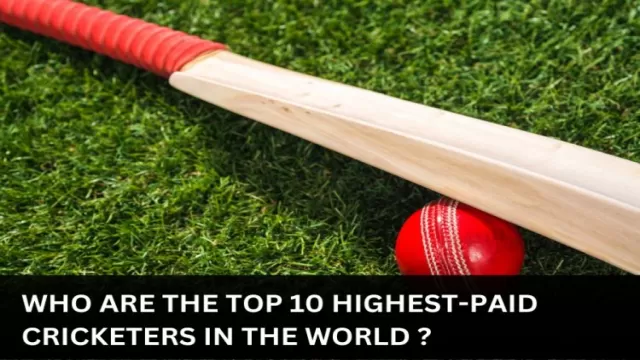 Who are The Top 10 Highest-Paid Cricketers