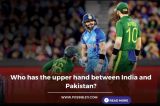 Who has the upper hand between India and Pakistan?