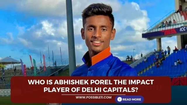 Who is Abhishek Porel the impact player