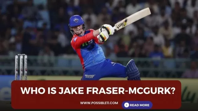 Who is Jake Fraser-McGurk? DC debutant who