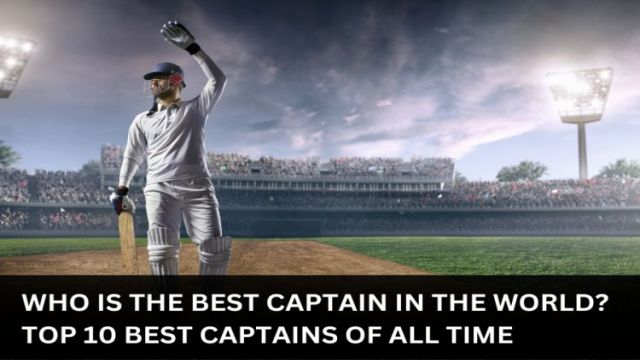 who-is-the-best-captain-in-the-world-top-10-best-captains-of-all-time