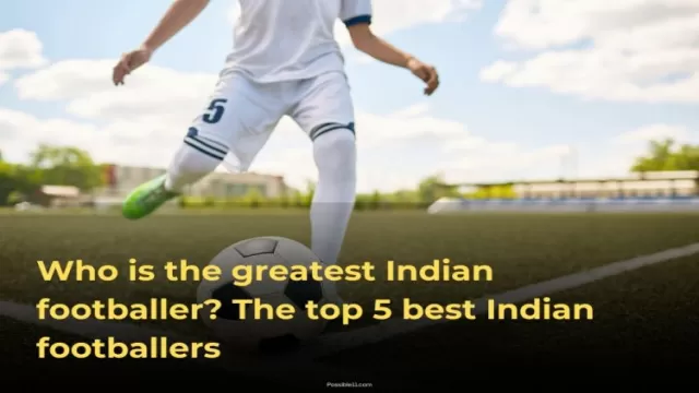 Who is the greatest Indian footballer? The