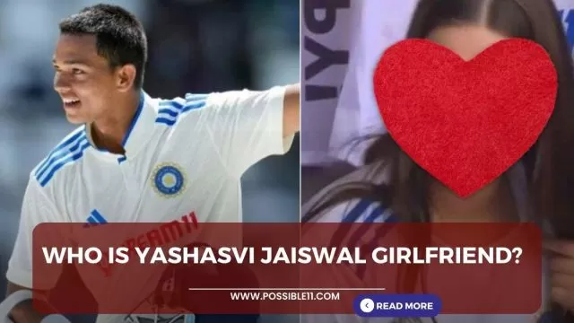 Who is Yashasvi Jaiswal Girlfriend?