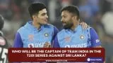 Who will be the captain of Team India in the T20I series against Sri Lanka?