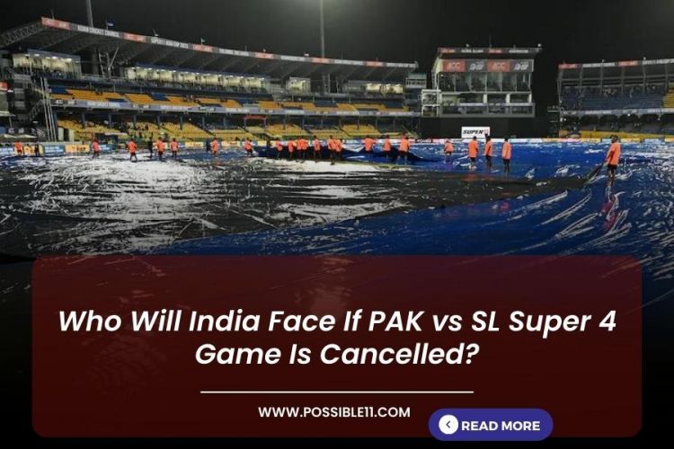 What will happen if PAK vs SL match get cancelled due to rain?