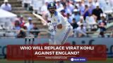 Who will replace Virat Kohli against England?