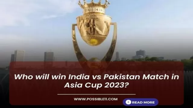 Who will win India vs Pakistan Match