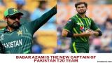 Why Babar Azam is reappointed as the captain of Pakistan over Shaheen Afridi?
