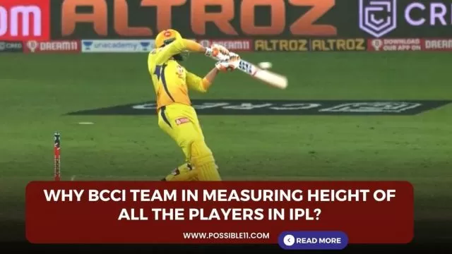 why BCCI team in measuring height of