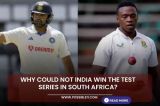 Why could not India win the test series in South Africa?