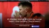Why Did SRH BLOCK Warner? The Truth About Their Social Media Feud