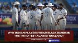 Why Indian players wear black bands in the third test against England?