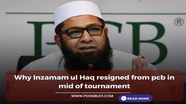 Why Inzamam ul Haq resigned from pcb