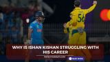 Why is Ishan Kishan struggling with his career?
