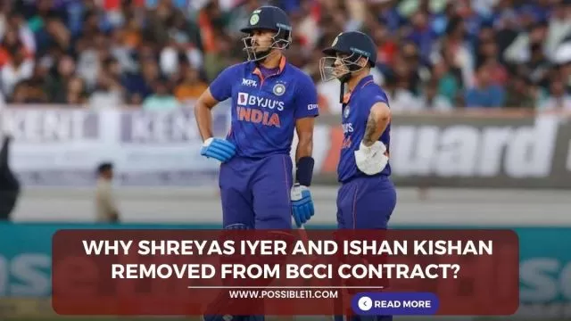 Why Shreyas Iyer and Ishan Kishan removed