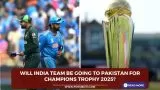 Will India team be going to Pakistan for Champions Trophy 2025?