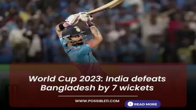 World Cup 2023: India defeats Bangladesh by