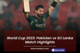 World Cup 2023: Pakistan vs Sri Lanka Match Highlights