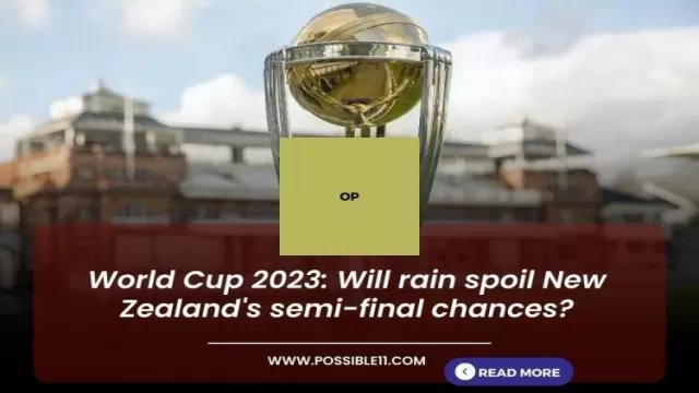 World Cup 2023: Will rain spoil New