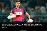 Yashasvi Jaiswal: A Rising Star in IPL 2023