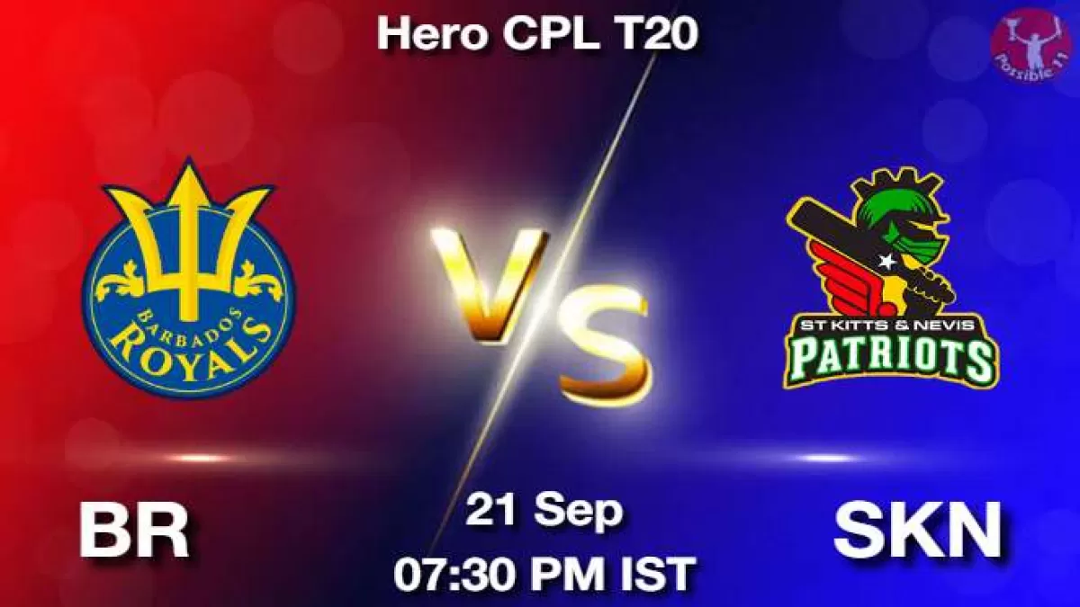 BR vs SKN Dream11 Prediction, Playing 11, today CPL match Updates in Hindi