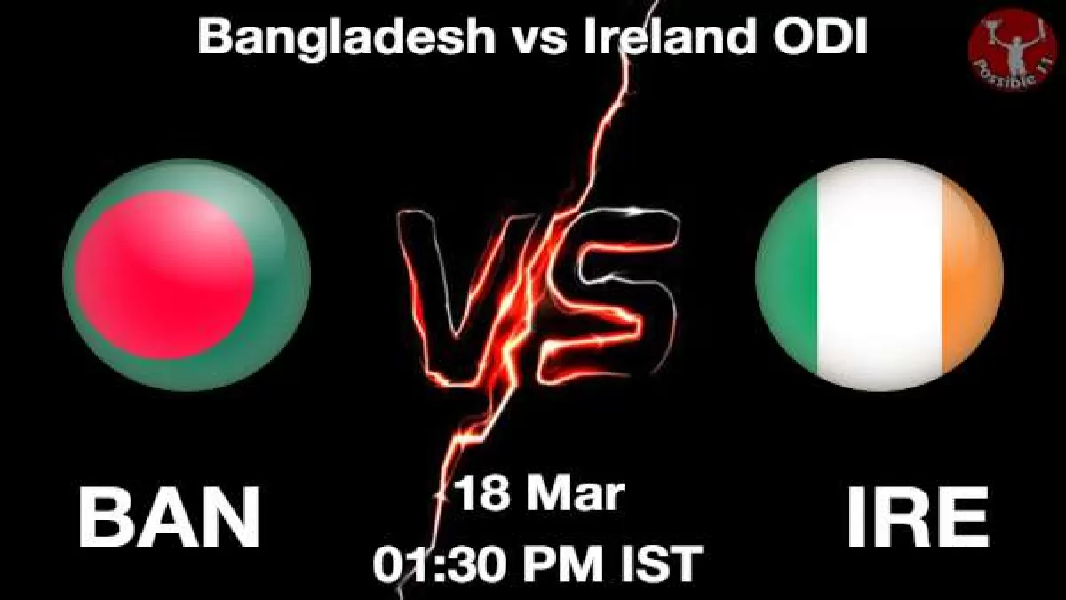 BAN vs IRE Dream11 Prediction in Hindi, Fantasy Cricket Tips, Dream11 Team in Hindi