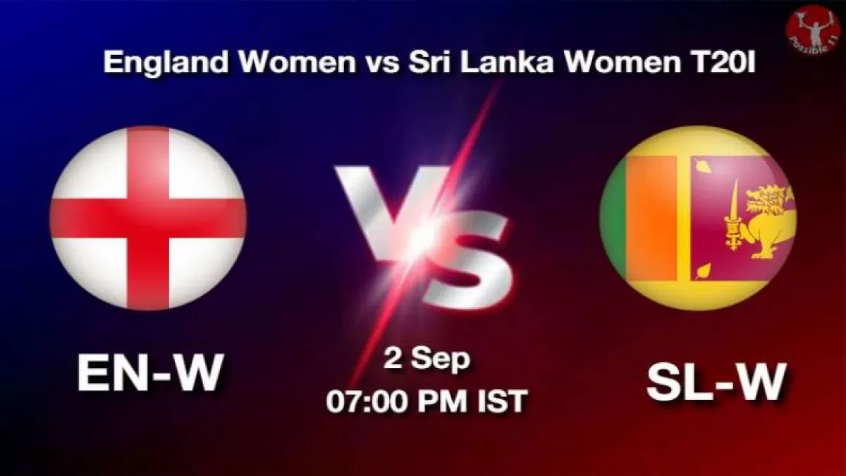 EN-W vs SL-W Dream11 Prediction in Hindi, 2 Sep Playing 11, Pitch Report, Weather Report in Hindi