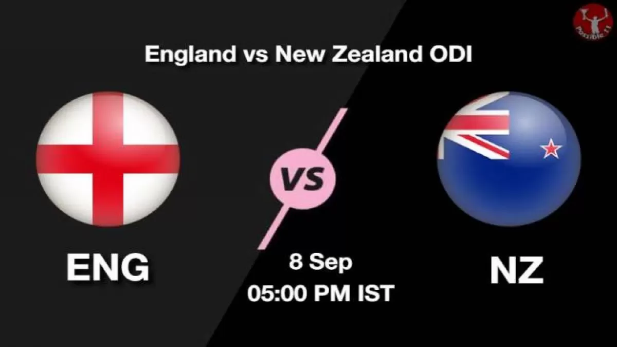 ENG vs NZ Dream11 Prediction in Hindi, 8 Sep Playing 11, Pitch Report, Weather Report in Hindi
