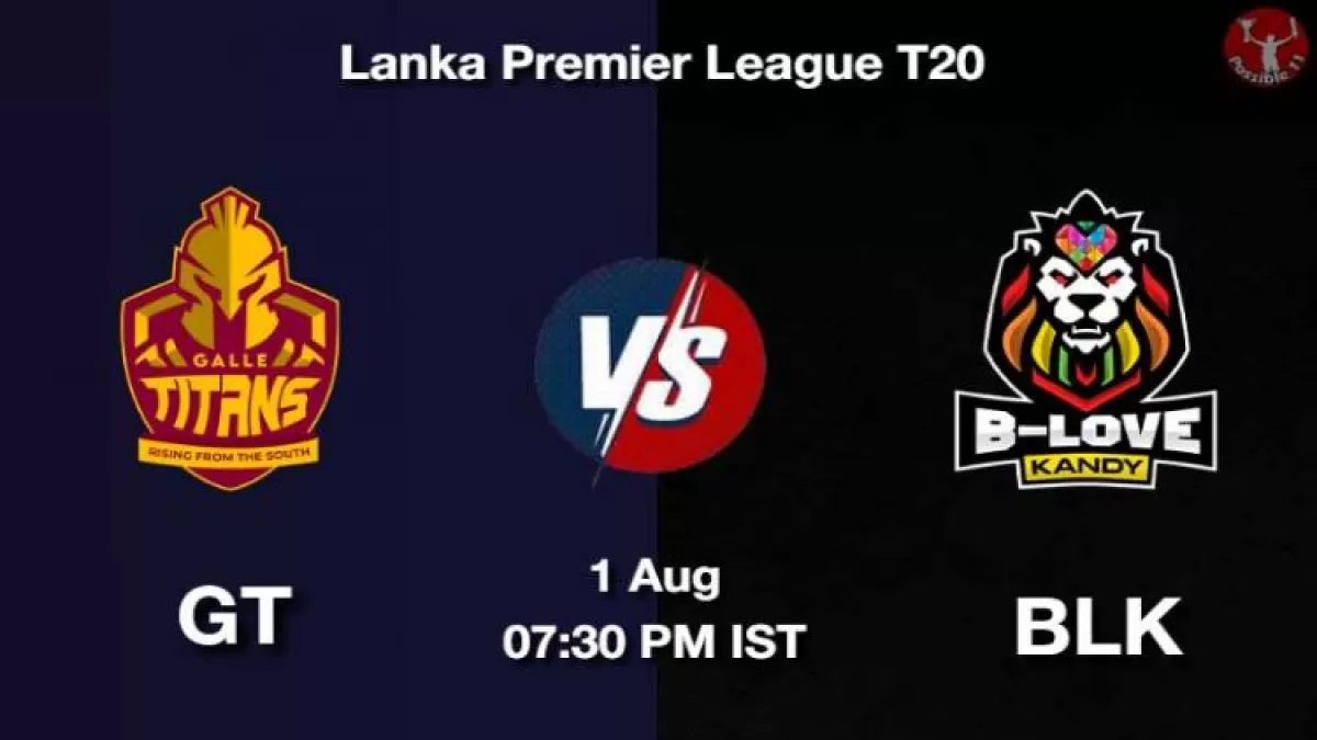 GT vs BLK Dream11 Prediction in Hindi, 1 Aug Playing 11, Pitch Report, Weather Report in Hindi