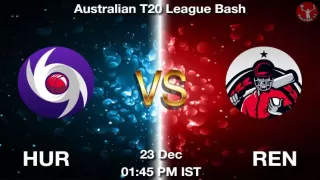 HUR vs REN Match Dream11 Prediction in Hindi, Playing 11, Pitch Report, Weather Report